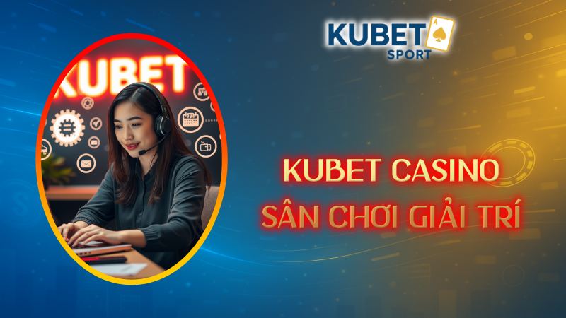 KUBET CASINO
