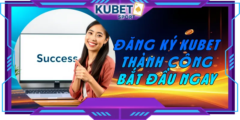 đăng ký KUBET