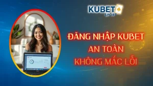 Đăng nhập KUBET