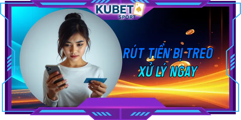 Rút tiền KUBET