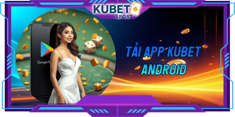 tải app KUBET