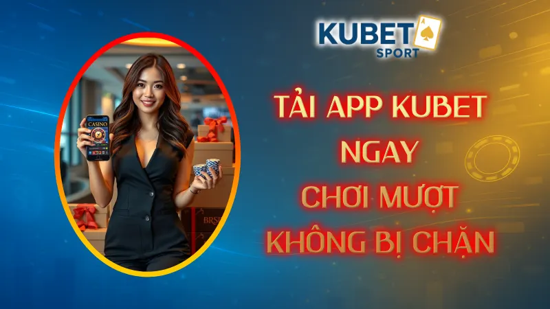 tải app KUBET