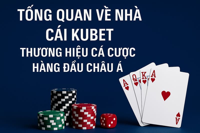 ưu điểm nhà cái KUBET